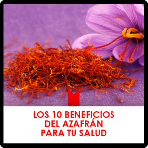 10 beneficios del azafrán para tu salud